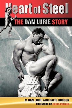 Heart of Steel - Dan Lurie; David Robson