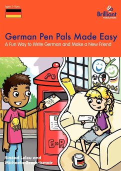 German Pen Pals Made Easy - A Fun Way to Write German and Make a New Friend - Leleu, Sinad; Greck-Ismair, Michaela; Leleu, Sinead