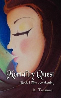 Mortality Quest Book 1, The Awakening - Tassinari, A.