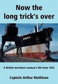 Now the Long Trick's Over Now the Long Trick's Over