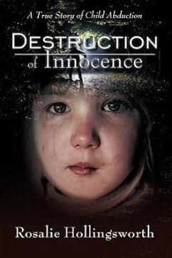 Destruction of Innocence - Hollingsworth, Rosalie