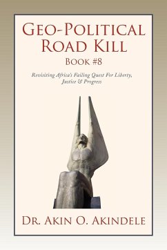 Geo-Political Road Kill Book #8 - Akindele, Akin O.