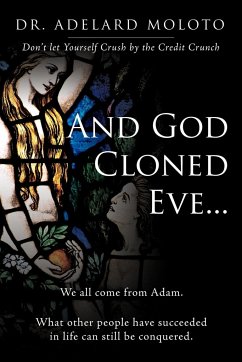 And God Cloned Eve... - Moloto, Adelard; Adelard Moloto