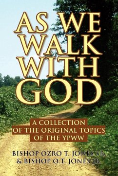 As We Walk with God - Jones Sr., Bishop Ozro T.; Jones Jr., Bishop O. T.