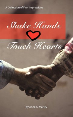 Shake Hands Touch Hearts - Anne K. Marfey, K. Marfey; Anne K. Marfey
