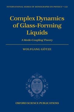 Complex Dynamics of Glass-Forming Liquids - Götze, Wolfgang