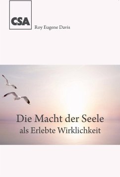 Die Macht der Seele - Davis, Roy Eugene