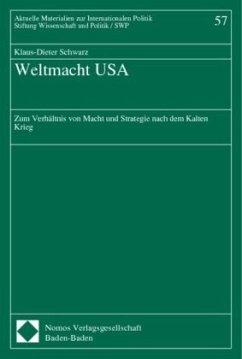 Weltmacht USA - Schwarz, Klaus-Dieter