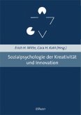 Sozialpsychologie der Kreativität und Innovation Sozialpsychologie der Kreativität und Innovation
