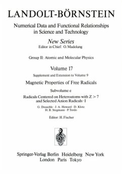 Radicals Centered on Heteroatoms with Z - 7 and Selected Anion Radicals I / Heteroatomzentrierte (Z - 7) Radikale und ausgewählte Anionradikale I / Landolt-Börnstein, Numerical Data and Functional Relationships in Science and Technology - Deuschle