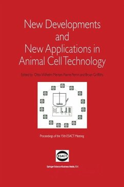 New Developments and New Applications in Animal Cell Technology - Merten