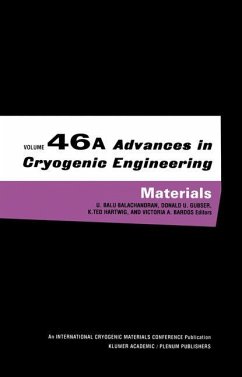 Advances in Cryogenic Engineering Materials - Balachandran, U. Balu / Gubser, Donald G. / Hartwig, K. Ted / Bardos, Victoria A. (Hgg.)