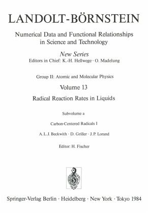 Carbon-Centered Radicals I / Kohlenstoffradikale I / Landolt-Börnstein, Numerical Data and Functional Relationships in Science and Technology 13a