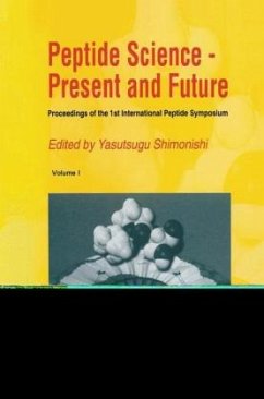 Peptide Science -- Present and Future - Shimonishi, Yasutsugu (Hrsg.)