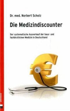 Die Medizindiscounter - Scholz, Norbert