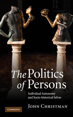 The Politics of Persons - Christman, John