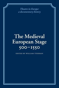 The Medieval European Stage, 500 1550