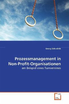 Prozessmanagement in Non-Profit-Organisationen - Zahradnik, Georg