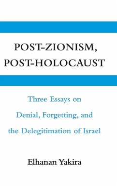 Post-Zionism, Post-Holocaust - Yakira, Elhanan