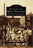 Rhode Island's Mill Villages: Simmonsville, Pocasset, Olneyville, and Thornton