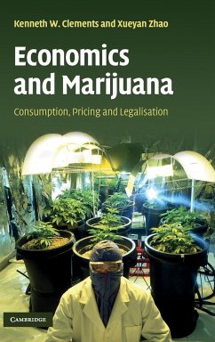 Economics and Marijuana - Clements, Kenneth W.; Zhao, Xueyan