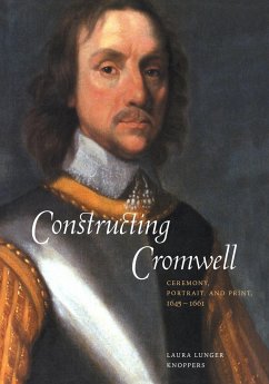 Constructing Cromwell - Knoppers, Laura Lunger