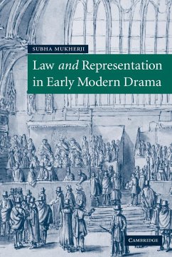 Law and Representation in Early Modern Drama - Mukherji, Subha