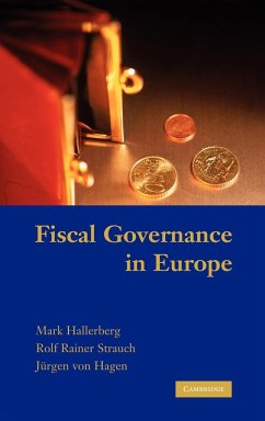 Fiscal Governance in Europe - Hallerberg, Mark; Rainer Strauch, Rolf (European Central Bank, Frankfurt); von Hagen, Jurgen (Rheinische Friedrich-Wilhelms-Universitat Bonn)