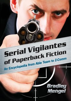 Serial Vigilantes of Paperback Fiction - Mengel, Bradley