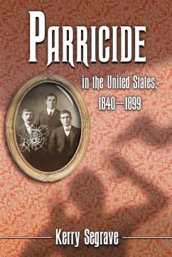 Cover Parricide in the United States, 1840-1899