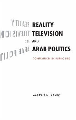 Reality Television and Arab Politics - Kraidy, Marwan M.