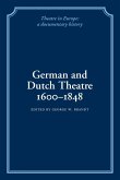 German and Dutch Theatre, 1600 1848