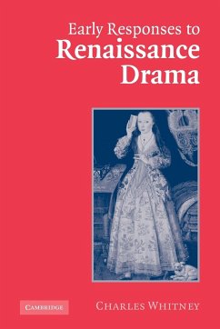 Early Responses to Renaissance Drama - Whitney, Charles; Charles, Whitney
