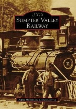 Sumpter Valley Railway - Mullett, Alfred; Merritt, Leonard