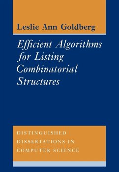 Efficient Algorithms for Listing Combinatorial Structures - Goldberg, Leslie Ann; Leslie Ann, Goldberg