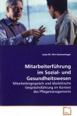 Mitarbeiterführung im Sozial- und Gesundheitswesen