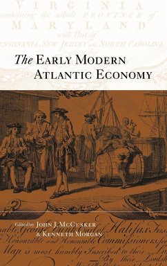 The Early Modern Atlantic Economy - McCusker, John / Morgan, Kenneth (eds.)