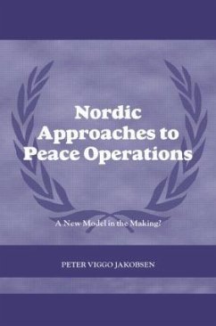 Nordic Approaches to Peace Operations - Jakobsen, Peter Viggo