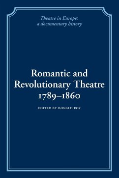 Romantic and Revolutionary Theatre, 1789 1860