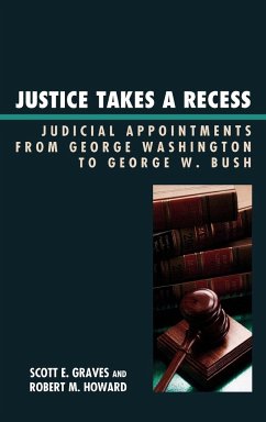 Justice Takes a Recess - Graves, Scott E.; Howard, Robert M.