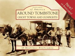 Around Tombstone:: Ghost Towns and Gunfights - Eppinga, Jane