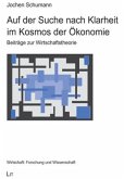 Auf der Suche nach Klarheit im Kosmos der Ökonomie