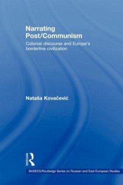 Narrating Post/Communism - Kovacevic, Natasa