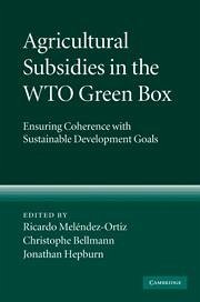 Agricultural Subsidies in the Wto Green Box