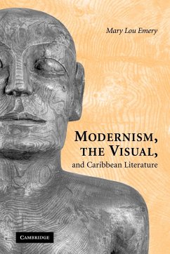 Modernism, the Visual, and Caribbean Literature - Emery, Mary Lou