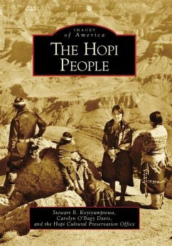 The Hopi People - Koyiyumptewa, Stewart B.; O'Bagy Davis, Carolyn; Hopi Cultural Preservation Office