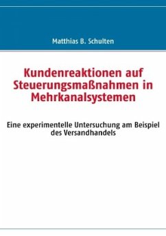 Kundenreaktionen auf Steuerungsmaßnahmen in Mehrkanalsystemen