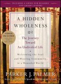 Hidden Wholeness - The Journey Toward an Undivided Life