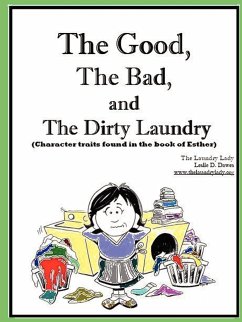 The Good, The Bad and The Dirty Laundry - Dawes, Leslie