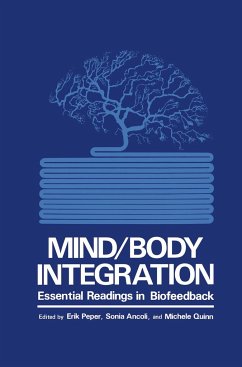 Mind/Body Integration - Ancoli, S. / Peper, Erik / Quinn, M. (eds.)